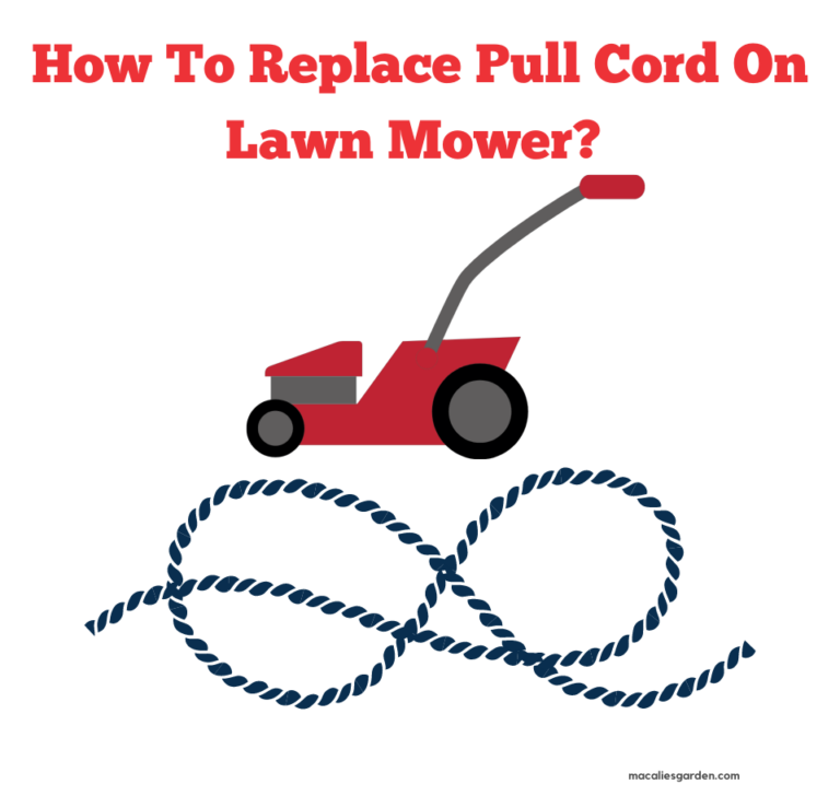 How To Replace Pull Cord On Lawn Mower? Easy Steps & Guide