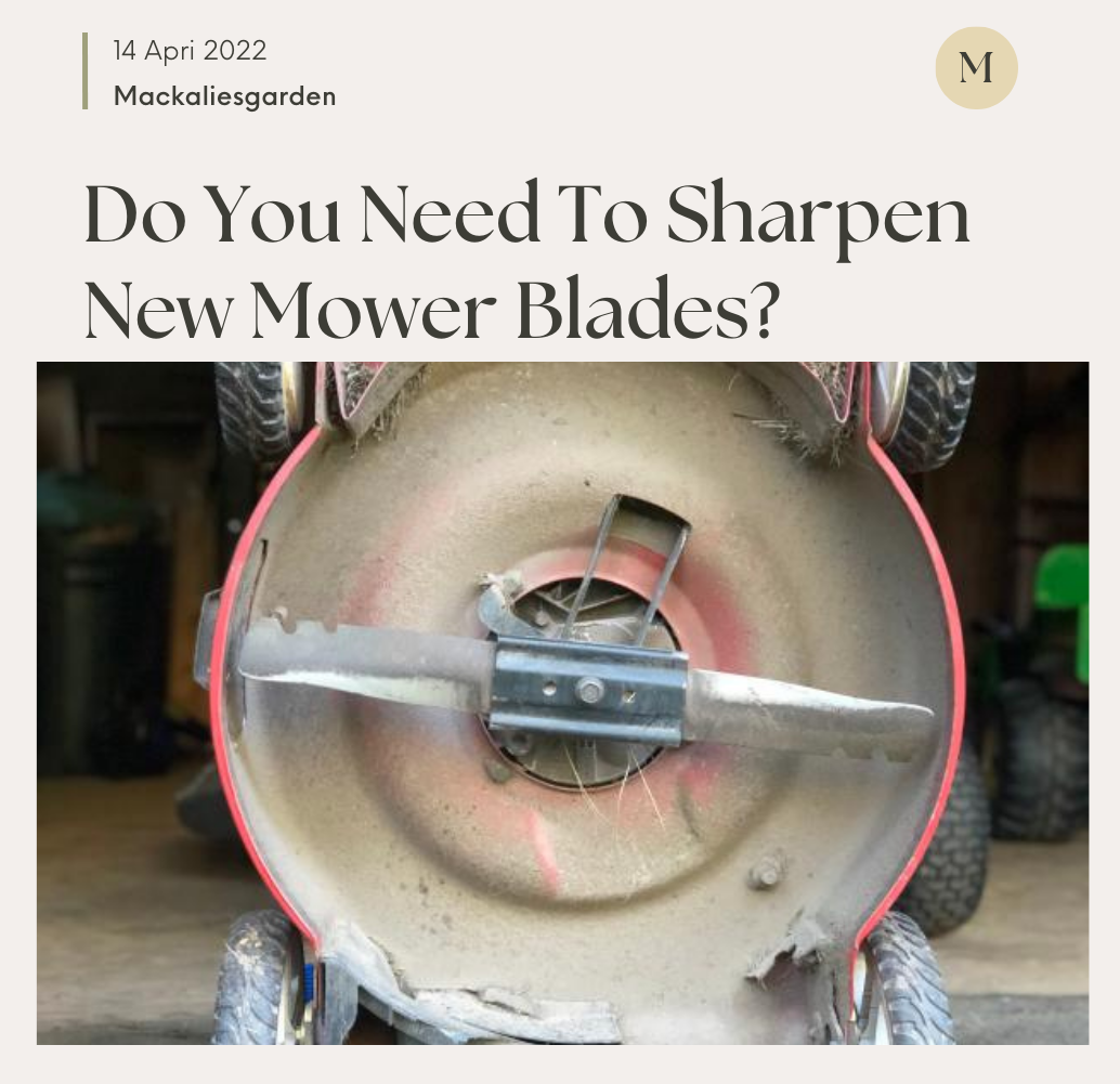 Do You Need To Sharpen New Mower Blades?